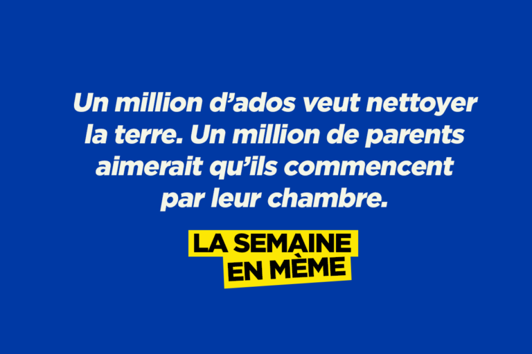 Un million d’ados, les meilleurs memes de la semaine