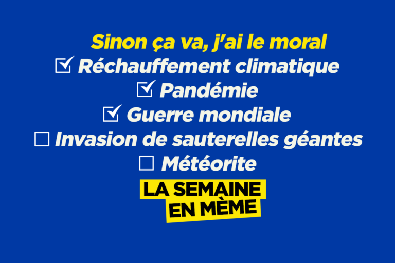 On garde le moral, les meilleurs memes de la semaine