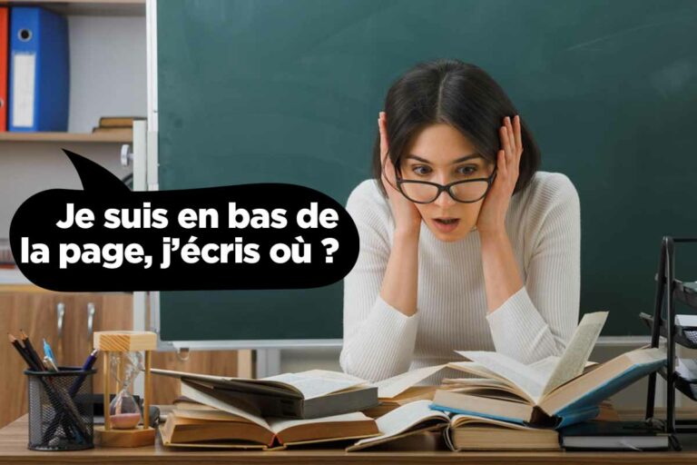 “Je suis en bas de la page, j’écris où ?” et autres phrases d’élèves énervantes