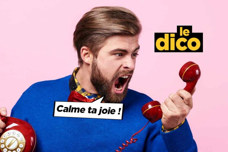 “Calme ta joie”, ces phrases venues d’un autre temps