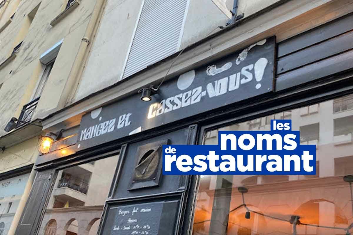 Mangez et cassezvous, les meilleurs noms de restaurant